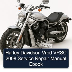 Harley Davidson Vrod VRSC 2008 Service Repair Manual Ebook