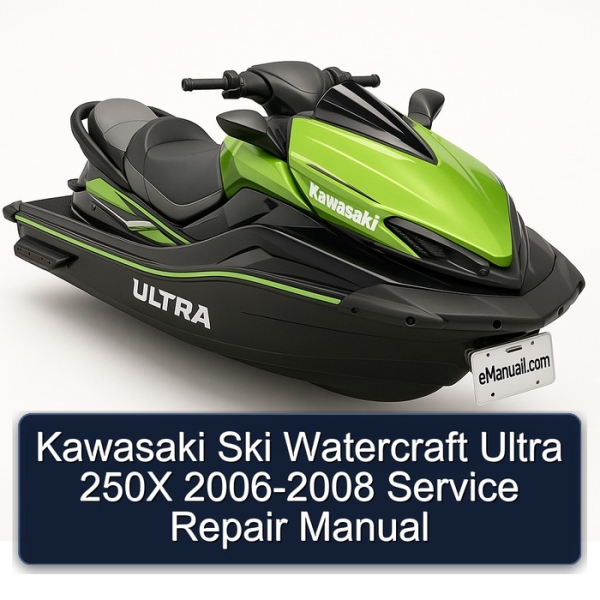 Kawasaki Ski Watercraft Ultra 250X 2006-2008 Service Repair Manual