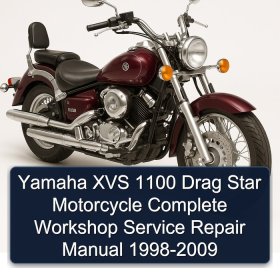 Yamaha XVS 1100 Drag Star Motorcycle Complete Workshop Service Repair Manual 1998-2009