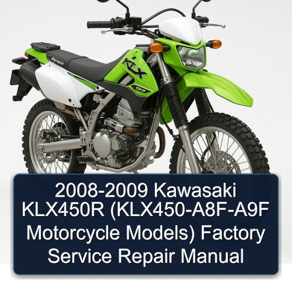 2008-2009 Kawasaki KLX450R (KLX450-A8F-A9F Motorcycle Models) Factory Service Repair Manual