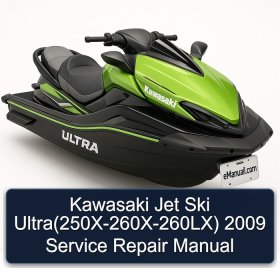 Kawasaki Jet Ski Ultra(250X-260X-260LX) 2009 Service Repair Manual