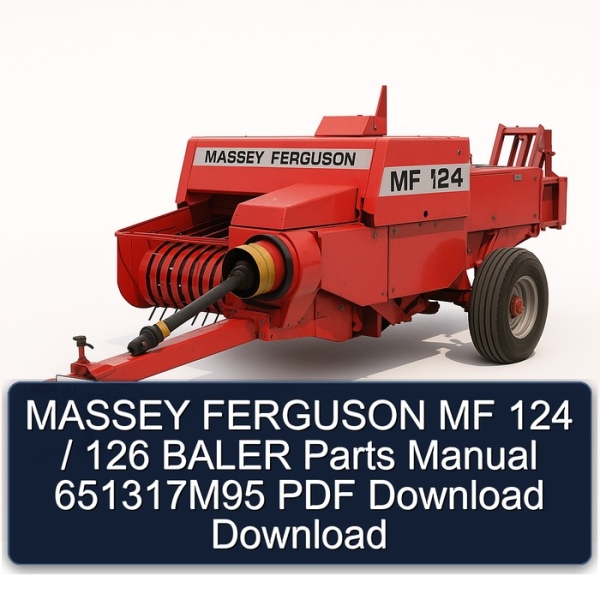 MASSEY FERGUSON MF 124 / 126 BALER Parts Manual 651317M95 PDF Download Download