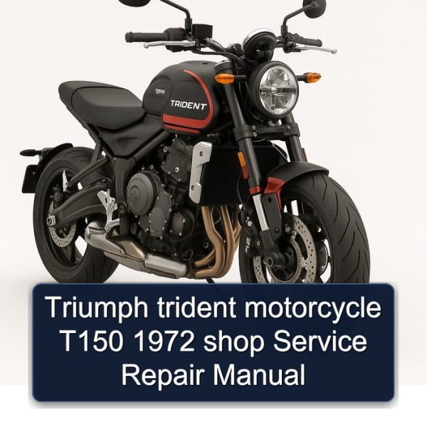 Triumph trident motorcycle T150 1972 shop Service Repair Manual