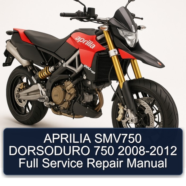 APRILIA SMV750 DORSODURO 750 2008-2012 Full Service Repair Manual