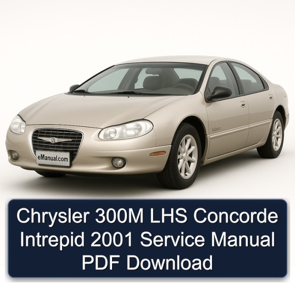 Chrysler 300M LHS Concorde Intrepid 2001 Service Manual PDF Download