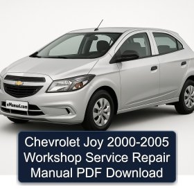 Chevrolet Joy 2000-2005 Workshop Service Repair Manual PDF Download