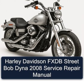 Harley Davidson FXDB Street Bob Dyna 2008 Service Repair Manual