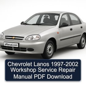 Chevrolet Lanos 1997-2002 Workshop Service Repair Manual PDF Download