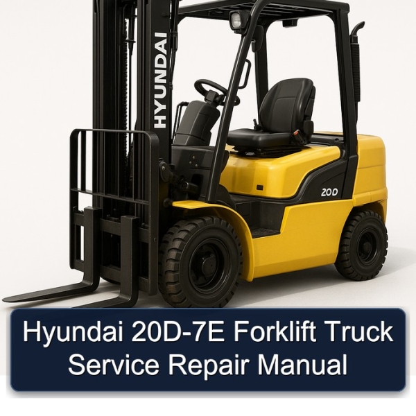Hyundai 20D-7E Forklift Truck Service Repair Manual