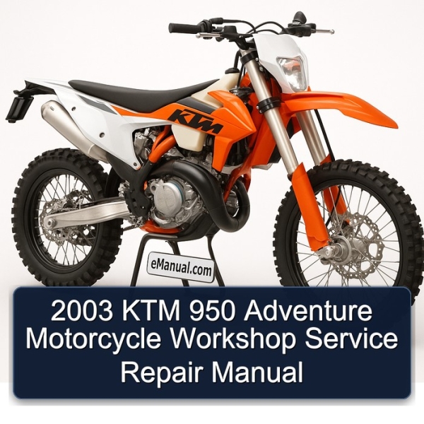 2003 KTM 950 Adventure Motorcycle Workshop Service Repair Manual