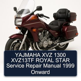 YAJMAHA XVZ 1300 XVZ13TF ROYAL STAR Service Repair Manual 1999 Onward