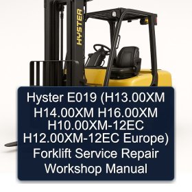 Hyster E019 (H13.00XM H14.00XM H16.00XM H10.00XM-12EC H12.00XM-12EC Europe) Forklift Service Repair Workshop Manual