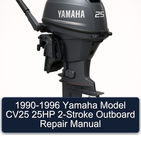 1990-1996 Yamaha Model CV25 25HP 2-Stroke Outboard Repair Manual
