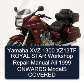 Yamaha XVZ 1300 XZ13TF ROYAL STAR Workshop Repair Manual All 1999 ONWARDS ModelS COVERED