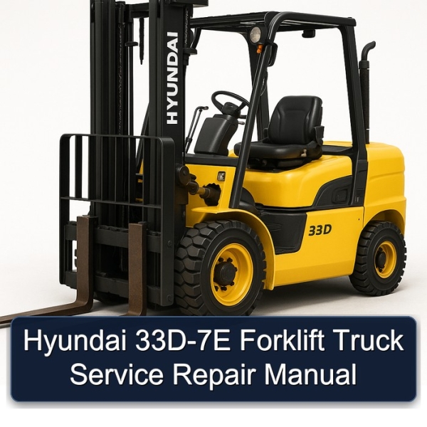 Hyundai 33D-7E Forklift Truck Service Repair Manual