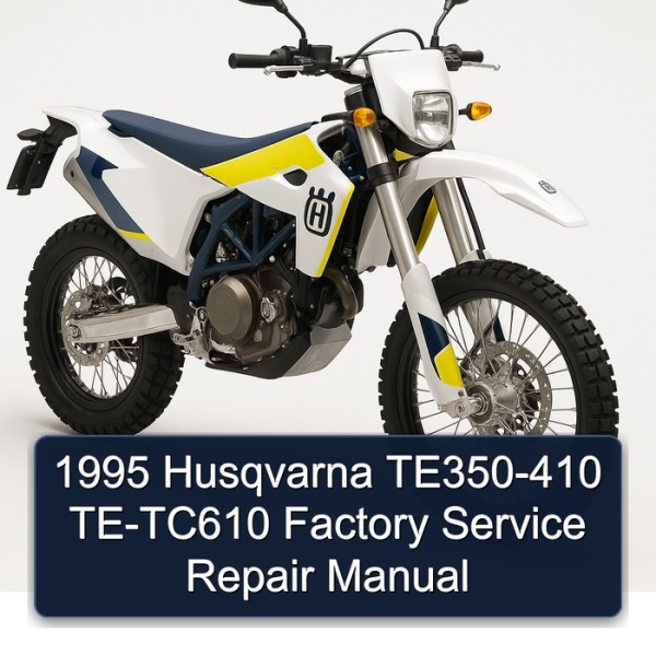 1995 Husqvarna TE350-410 TE-TC610 Factory Service Repair Manual