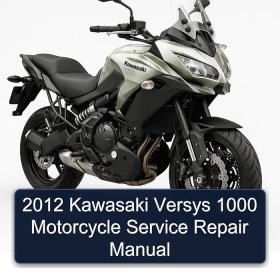 2012 Kawasaki Versys 1000 Motorcycle Service Repair Manual