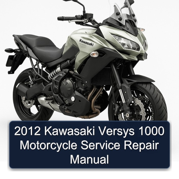 2012 Kawasaki Versys 1000 Motorcycle Service Repair Manual