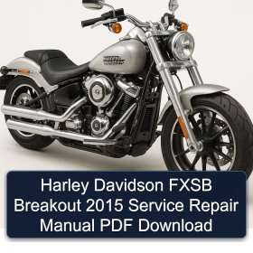 Harley Davidson FXSB Breakout 2015 Service Repair Manual PDF Download