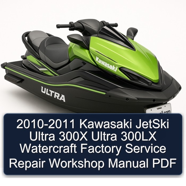 2010-2011 Kawasaki JetSki Ultra 300X Ultra 300LX Watercraft Factory Service Repair Workshop Manual PDF