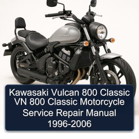 Kawasaki Vulcan 800 Classic VN 800 Classic Motorcycle Service Repair Manual 1996-2006
