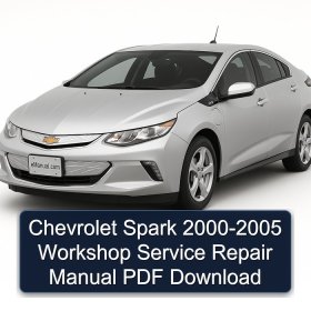 Chevrolet Spark 2000-2005 Workshop Service Repair Manual PDF Download