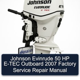Johnson Evinrude 50 HP E-TEC Outboard 2007 Factory Service Repair Manual