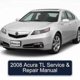 2008 Acura TL Service & Repair Manual