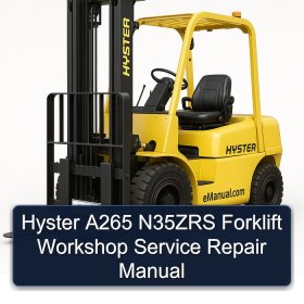 Hyster A265 N35ZRS Forklift Workshop Service Repair Manual
