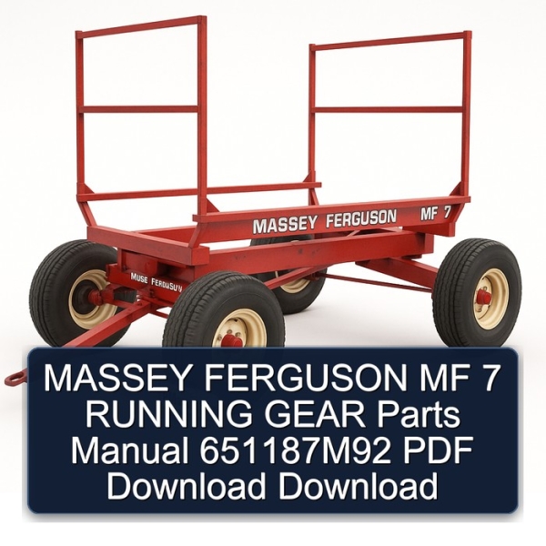 MASSEY FERGUSON MF 7 RUNNING GEAR Parts Manual 651187M92 PDF Download Download