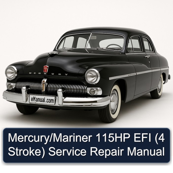 Mercury/Mariner 115HP EFI (4 Stroke) Service Repair Manual