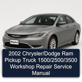 2002 Chrysler/Dodge Ram Pickup Truck 1500/2500/3500 Workshop Repair Service Manual