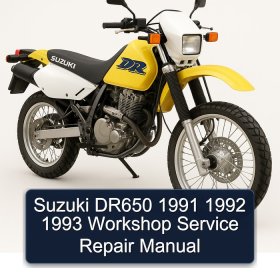 Suzuki DR650 1991 1992 1993 Workshop Service Repair Manual