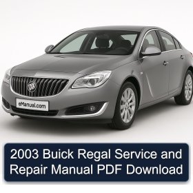 2003 Buick Regal Service and Repair Manual PDF Download