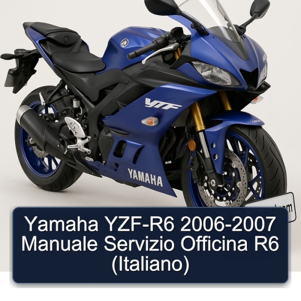 Yamaha YZF-R6 2006-2007 Manuale Servizio Officina R6 (Italiano)
