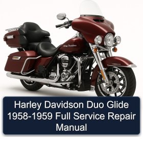 Harley Davidson Duo Glide 1958-1959 Full Service Repair Manual