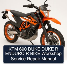 KTM 690 DUKE DUKE R ENDURO R BIKE Workshop Service Repair Manual