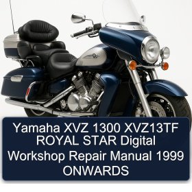 Yamaha XVZ 1300 XVZ13TF ROYAL STAR Digital Workshop Repair Manual 1999 ONWARDS