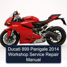 Ducati 899 Panigale 2014 Workshop Service Repair Manual