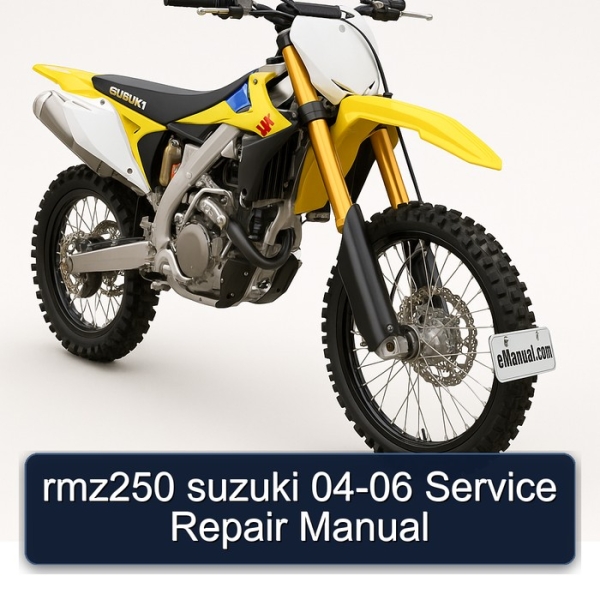 rmz250 suzuki 04-06 Service Repair Manual