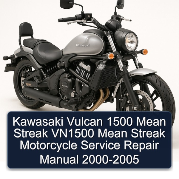 Kawasaki Vulcan 1500 Mean Streak VN1500 Mean Streak Motorcycle Service Repair Manual 2000-2005