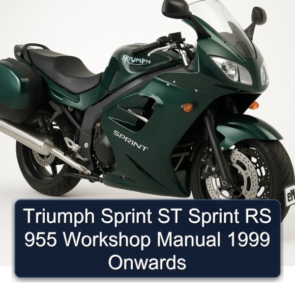 Triumph Sprint ST Sprint RS 955 Workshop Manual 1999 Onwards