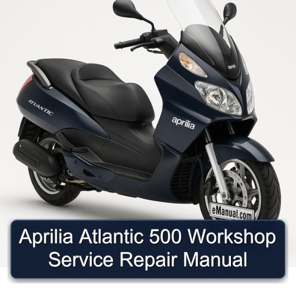 Aprilia Atlantic 500 Workshop Service Repair Manual