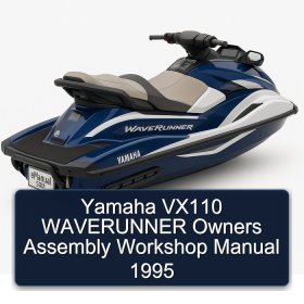 Yamaha VX110 WAVERUNNER Owners Assembly Workshop Manual 1995