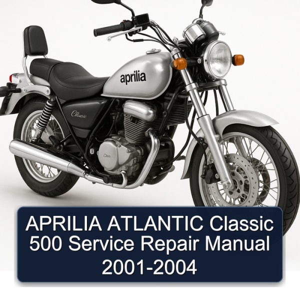 APRILIA ATLANTIC Classic 500 Service Repair Manual 2001-2004