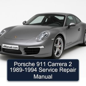 Porsche 911 Carrera 2 1989-1994 Service Repair Manual