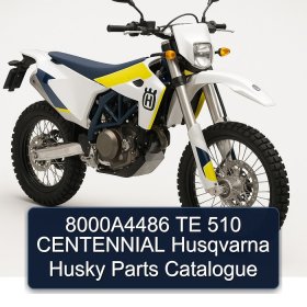 8000A4486 TE 510 CENTENNIAL Husqvarna Husky Parts Catalogue