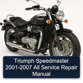 Triumph Speedmaster 2001-2007 All Service Repair Manual