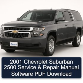 2001 Chevrolet Suburban 2500 Service & Repair Manual Software PDF Download
