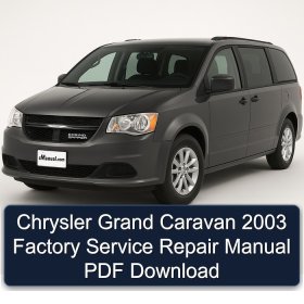 Chrysler Grand Caravan 2003 Factory Service Repair Manual PDF Download